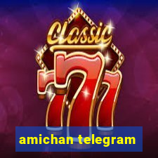 amichan telegram